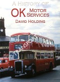 A History of OK Motor Services by HOLDING, David